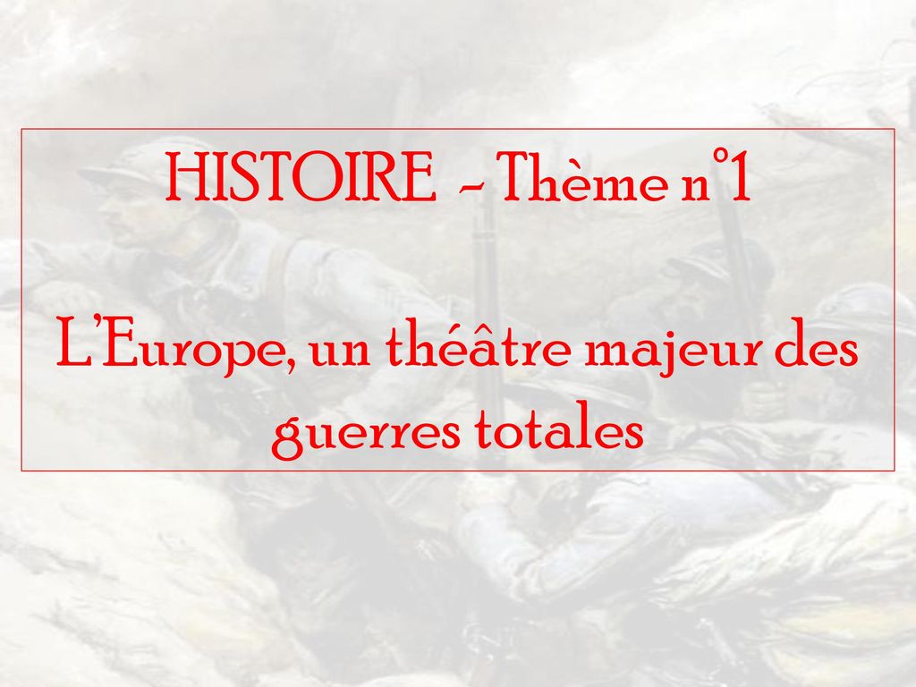 LEurope un théâtre majeur des guerres totales ppt télécharger